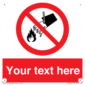 Custom prohibition Do not extinguish with water